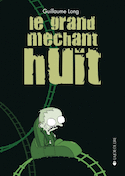 Grand méchant huit (Le) [ancienne édition]